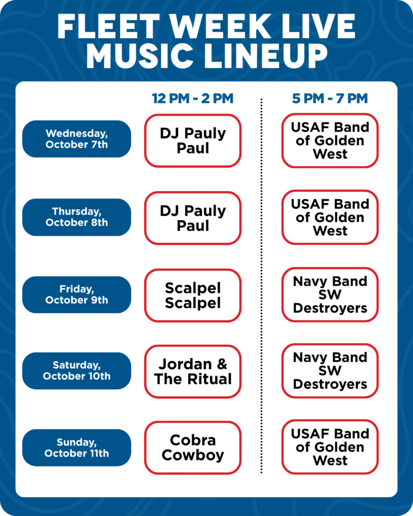 Entrance Plaza Stage Schedule Wednesday, 10/7 12pm – 2pm – DJ PAULY PAUL Get the Fleet Week party started in PIER 39’s Entrance Plaza with DJ Pauly Paul spinning all your favorite dance songs! 5pm – 7pm – MOBILITY ROCK BAND, USA AIR FORCE BAND OF THE GOLDEN WEST The United States Air Force is bringing their Rock Band to the Entrance Plaza stage and will have you belting out classic and modern hits. Thursday, 10/8 12pm – 2pm – DJ PAULY PAUL Get the Fleet Week party started in PIER 39’s Entrance Plaza with DJ Pauly Paul spinning all your favorite dance songs! 5pm – 7pm – MOBILITY ROCK BAND, USA AIR FORCE BAND OF THE GOLDEN WEST The United States Air Force is bringing their Rock Band to the Entrance Plaza stage and will have you belting out classic and modern hits. Friday, 10/9 12pm – 2pm – SCALPEL SCALPEL Slicing through the decades with high-energy covers of your favorite hits from the '90s and 2000s. From Grunge to Pop-Punk, R&B to Alt-Rock, they deliver nostalgia with a sharp edge and a whole lot of heart. 5pm – 7pm – NAVY BAND SOUTHWEST DESTROYERS ROCK BAND The United States Navy Destroyers return to PIER 39 to rock Entrance Plaza once again with toe-tapping tunes guaranteed to have you singing along with them. Saturday, 10/10 12pm – 2pm – JORDAN & THE RITUAL With a mix of Soul, Funk, Rock, and Groove, Jordan & The Ritual deliver all-time classics from the 60’s, 70’s, 80’s, 90’s and 00’s. Get ready to hear everything from The Rolling Stones and Tom Petty, to Dave Matthews and The Zac Brown Band, with everything in between! 5pm – 7pm – NAVY BAND SOUTHWEST DESTROYERS ROCK BAND The United States Navy Destroyers return to PIER 39 to rock Entrance Plaza once again with toe-tapping tunes guaranteed to have you singing along with them. Sunday, 10/11 12pm – 2pm – COBRA COWBOY Cobra Cowboy covers 80s music with a country twist. All the greatest pop music of the decade reimagined in a rustic and rocking Country, Bluegrass, and Americana style. 5pm – 7pm – MOBILITY ROCK BAND, USA AIR FORCE BAND OF THE GOLDEN WEST The United States Air Force is bringing their Rock Band to the Entrance Plaza stage and will have you belting out classic and modern hits.